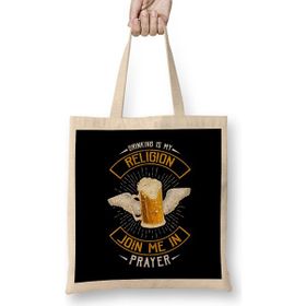 Humuts Drinking Is My Religion Join Me In Prayer Beer Pun Bez Çanta