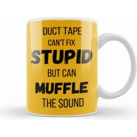Humuts Duct Tape Cant Fix Stupid But Can Muffle The Sound Funny Men Sarcasm Beyaz Kupa