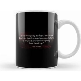 Humuts Dystopian Live Your Life To Prevent From Breaking Quote Beyaz Kupa