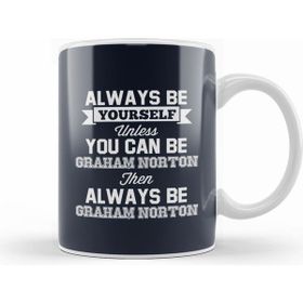 Humuts Eurovision Be Yourself Unless You Can Be Graham Norton Beyaz Kupa