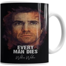Humuts Every Man Dıes William Wallace Kupa