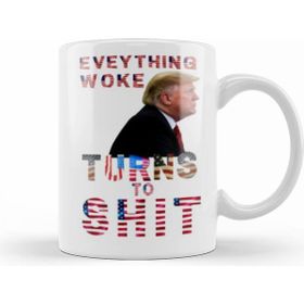 Humuts Everything Woke Turns To Shit Donald Trump Kupa