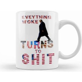 Humuts Everything Woke Turns To Shit Donald Trump Kupa