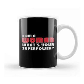 Humuts Feminist I Am A Woman What's Your Superpower Kupa Bardak