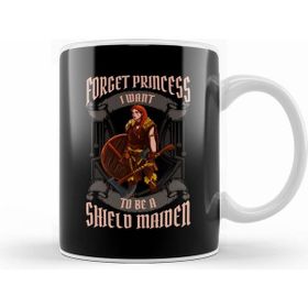 Humuts Forget Princess I Want To Be A Shield Maiden Kupa