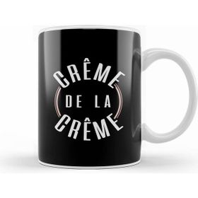 Humuts French Slogan Creme De La Creme Kupa Bardak