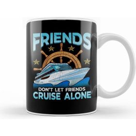 Humuts Friends Don't Let Friends Cruise Alone Cruising Kupa