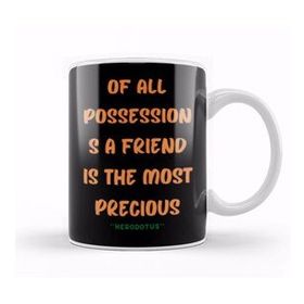 Humuts Friendship Quotes Day Ideas Love Gift Herodotus Kupa Bardak