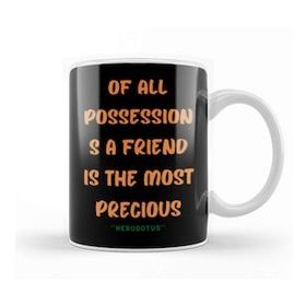 Humuts Friendship Quotes Day Ideas Love Gift Herodotus Kupa Bardak