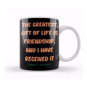 Humuts Friendship Quotes Day Ideas Love Gift Hubert H Kupa Bardak