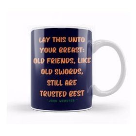 Humuts Friendship Quotes Day Ideas Love Gift John Webster Kupa Bardak