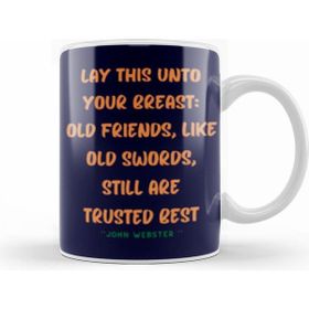 Humuts Friendship Quotes Day Ideas Love Gift John Webster Kupa Bardak