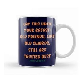 Humuts Friendship Quotes Day Ideas Love Gift John Webster Kupa Bardak