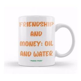 Humuts Friendship Quotes Day Ideas Love Gift Mario Puzo Kupa Bardak