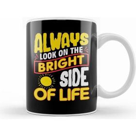 Humuts Funny Always Look On The Bright Side Of Life Kupa Bardak