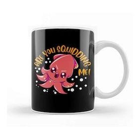Humuts Funny Are You Squidding Me! Kidding Me Squid Pun Kupa Bardak