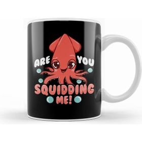 Humuts Funny Are You Squidding Me Squid Pun Kupa Bardak