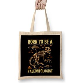 Humuts Funny Born to Be a Paleontologist Dinosaur Hunter Bez Çanta