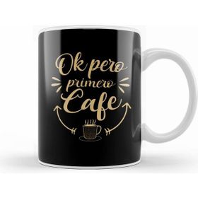 Humuts Funny Coffee Spanish Lover Gift Tee Ok Pero Primero Cafe Beyaz Kupa