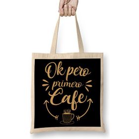 Humuts Funny Coffee Spanish Lover Gift Tee Ok Pero Primero Cafe Bez Çanta