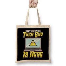 Humuts Funny Don t Worry The Tech Guy Is Here IT Support Bez Kadın Günlük Çanta