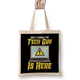 Humuts Funny Don t Worry The Tech Guy Is Here IT Support Bez Kadın Günlük Çanta