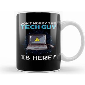 Humuts Funny Dont Worry The Tech Guy Is Here It Support Beyaz Kupa