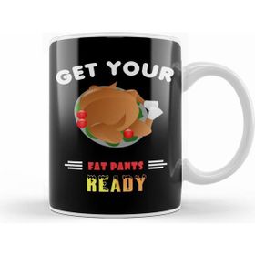 Humuts Funny Get Your Fat Pants Ready Thanksgiving Turkey Beyaz Kupa