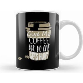 Humuts Funny Give Me Coffee And No One Gets Hurt Caffeine Beyaz Kupa