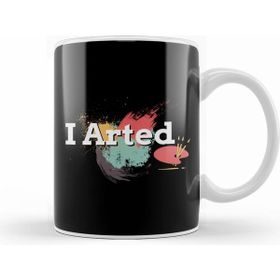 Humuts Funny I Arted Artist Joke Artistic Painting Pun Beyaz Kupa