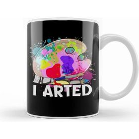 Humuts Funny I Arted Artist Joke Artistic Painting Pun Beyaz Kupa