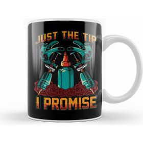 Humuts Funny Just the Tip I Promise Tattoo Artist Ink Pun Kupa