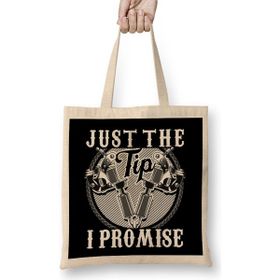Humuts Funny Just The Tip I Promise Tattoo Gun Pun Bez Çanta