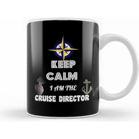 Humuts Funny Keep Calm I am the Cruise Director Boating Kupa