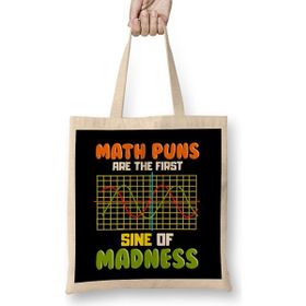 Humuts Funny Math Puns Are The First Sine Of Madness Bez Kadın Günlük Çanta