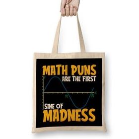 Humuts Funny Math Puns Are The First Sine Of Madness Bez Kadın Günlük Çanta