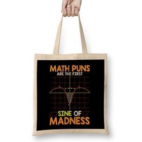 Humuts Funny Math Puns Are The First Sine Of Madness Bez Kadın Günlük Çanta