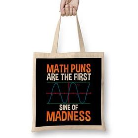 Humuts Funny Math Puns Are The First Sine Of Madness Bez Kadın Günlük Çanta