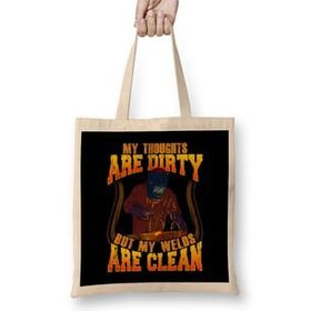 Humuts Funny My Thoughts Are Dirty But My Welds Are Clean Bez Kadın Günlük Çanta