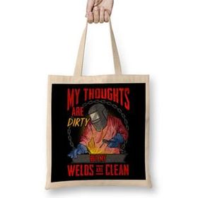 Humuts Funny My Thoughts Are Dirty But My Welds Are Clean Bez Kadın Günlük Çanta