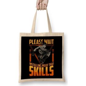 Humuts Funny Please Wait Installing Muay Thai Skills Mma Bez Çanta