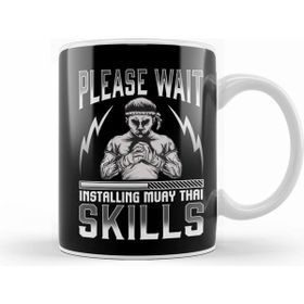 Humuts Funny Please Wait Installing Muay Thai Skills Mma Kupa