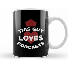 Humuts Funny Podcasting This Guy Loves Podcasts Kupa Bardak
