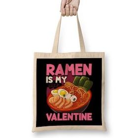 Humuts Funny Ramen Is My Valentine Cute Anime Kawaii Bez Kadın Günlük Çanta