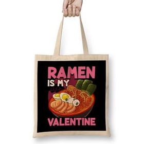 Humuts Funny Ramen Is My Valentine Cute Anime Kawaii Bez Kadın Günlük Çanta