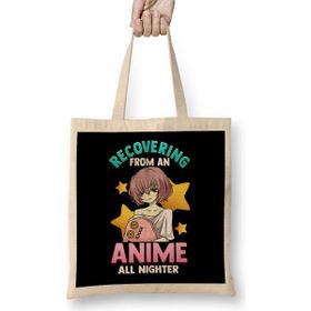 Humuts Funny Recovering From An Anime All Nighter Girl Bez Çanta