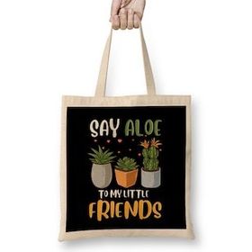 Humuts Funny Say Aloe To My Little Friends Cute Plant Pun Bez Kadın Günlük Çanta