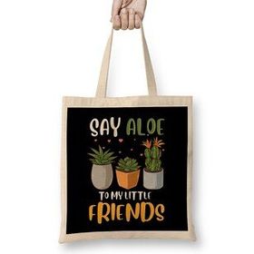 Humuts Funny Say Aloe To My Little Friends Cute Plant Pun Bez Kadın Günlük Çanta