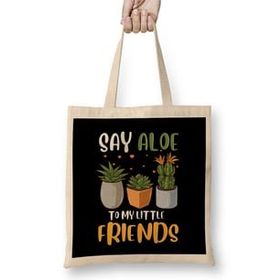 Humuts Funny Say Aloe To My Little Friends Cute Plant Pun Bez Kadın Günlük Çanta
