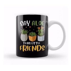 Humuts Funny Say Aloe To My Little Friends Cute Plant Pun Kupa Bardak